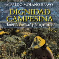 Dignidad campesina. Entre la realidad y la esperanza - Alfredo Molano - Hörbuch