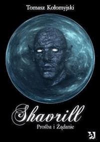 Shavrill – Prośba i żądanie - Tomasz Kołomyjski - E-Book