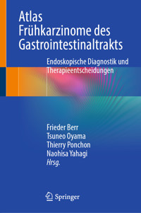 Atlas Frühkarzinome des Gastrointestinaltrakts -  - E-Book