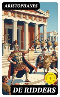 De Ridders - - Aristophanes - E-Book