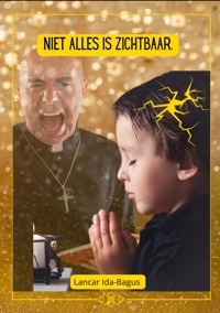 Niet Alles is Zichtbaar - Lancar Ida-Bagus - E-Book