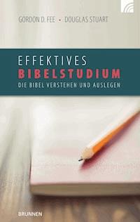 Effektives Bibelstudium - Gordon D. Fee - E-Book
