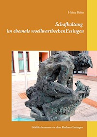 Schafhaltung im ehemals woellwarthschen Essingen - Heinz Bohn - E-Book