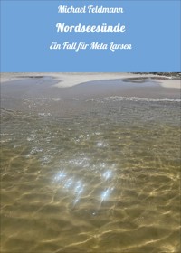 Nordseesünde - Michael Feldmann - E-Book