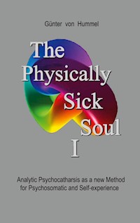 The Physically Sick Soul - Günter von Hummel - E-Book