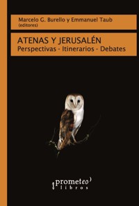 Atenas y Jerusalén - Marcelo G. Burello - E-Book