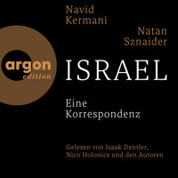 Israel - Eine Korrespondenz (Ungekürzte Lesung) - Navid Kermani - Hörbuch
