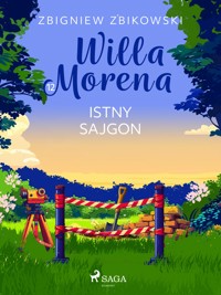 Willa Morena 12: Istny sajgon - Zbigniew Zbikowski - E-Book