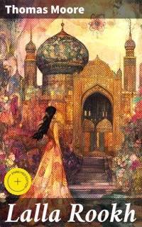 Lalla Rookh - Thomas Moore - E-Book