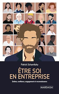 Être soi en entreprise - Patrick Scharnitzsky - E-Book