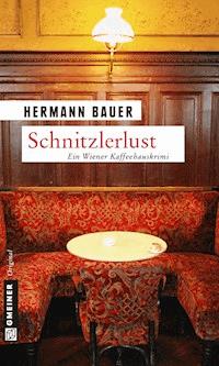Schnitzlerlust - Hermann Bauer - E-Book