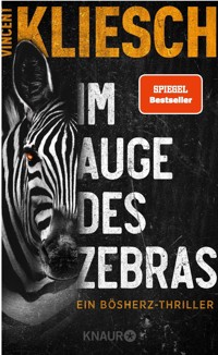 Im Auge des Zebras - Vincent Kliesch - E-Book