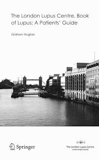 The London Lupus Centre, Book of Lupus: A Patients' Guide - Graham Hughes - E-Book