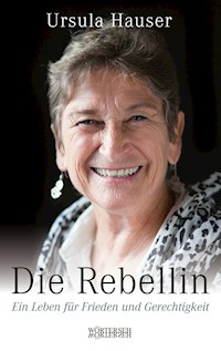 Die Rebellin - Ursula Hauser - E-Book
