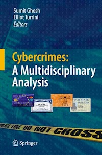 Cybercrimes: A Multidisciplinary Analysis -  - E-Book
