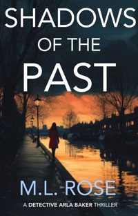 Shadows of the Past - ML Rose - E-Book