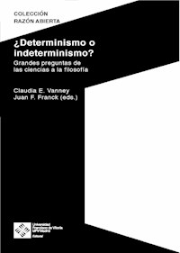 ¿Determinismo o indeterminismo? - Claudia Vanney - E-Book
