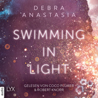 Swimming in Light - Always You - Reihe, Teil 2 (Ungekürzt) - Debra Anastasia - Hörbuch
