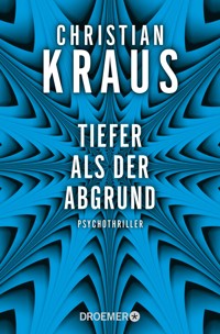 Tiefer als der Abgrund - Christian Kraus - E-Book