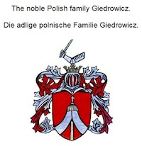 The noble Polish family Giedrowicz. Die adlige polnische Familie Giedrowicz. - Werner Zurek - E-Book