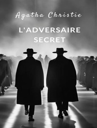 L'adversaire secret (traduit) - Agatha Christie - E-Book