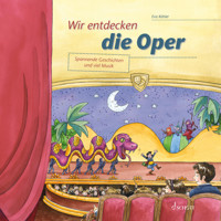 Wir entdecken die Oper - Eva Köhler - Hörbuch