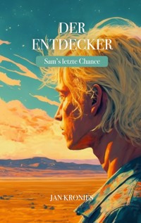 Der Entdecker - Jan Kronies - E-Book