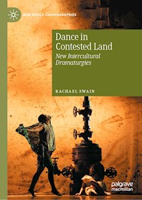 Dance in Contested Land - Rachael Swain - E-Book