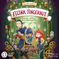 Felina Fingerhut und der verflixte Schmetterlingseffekt - Felina Fingerhut, Teil 2 (Ungekürzt) - Katja Hemkentokrax - Hörbuch