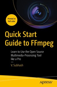 Quick Start Guide to FFmpeg - V. Subhash - E-Book