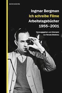 Ich schreibe Filme - Ingmar Bergman - E-Book