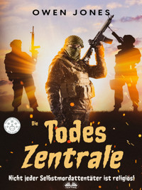 Die Todes Zentrale - Owen Jones - E-Book
