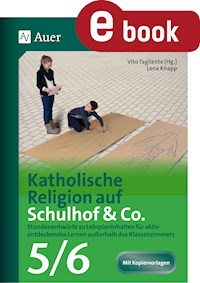 Katholische Religion auf Schulhof & Co. Klasse 5-6 - Lena Knapp - E-Book