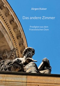 Das andere Zimmer - Jürgen Kaiser - E-Book