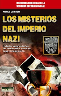 Los misterios del Imperio Nazi - Marius Lambert - E-Book