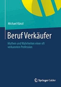 Beruf: Verkäufer! - Michael Künzl - E-Book