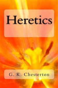 Heretics - G. K. Chesterton - E-Book