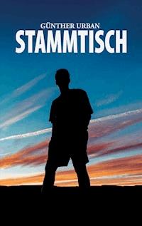 Stammtisch - Günther Urban - E-Book