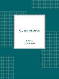 Queer People - Basil Thomson - E-Book