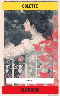 Claudine - Colette - E-Book