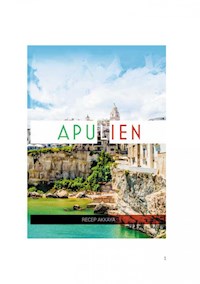 Eine Woche in Apulien - Recep Akkaya - E-Book