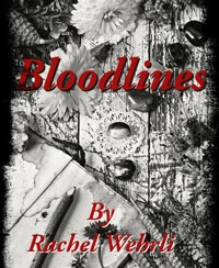 Bloodlines - Rachel Wehrli - E-Book