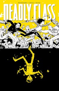 Deadly Class 4: Stirb für mich! - Rick Remender - E-Book