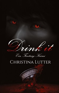 Drink it - Christina Lutter - E-Book