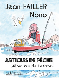Articles de pêche - Tome 3 - Jean Failler - E-Book