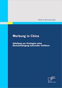 Werbung in China - Nadine Kannwischer - E-Book