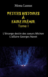 Petites histoires à faire frémir - Mona Lassus - E-Book
