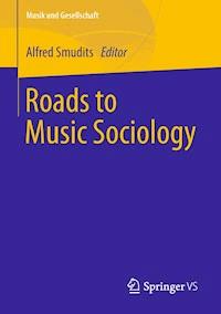 Roads to Music Sociology -  - E-Book