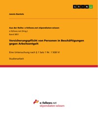 Versicherungspflicht von Personen in Beschäftigungen gegen Arbeitsentgelt - Jannis Bantele - E-Book