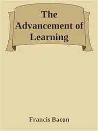 The Advancement of Learning - Francis Bacon - E-Book